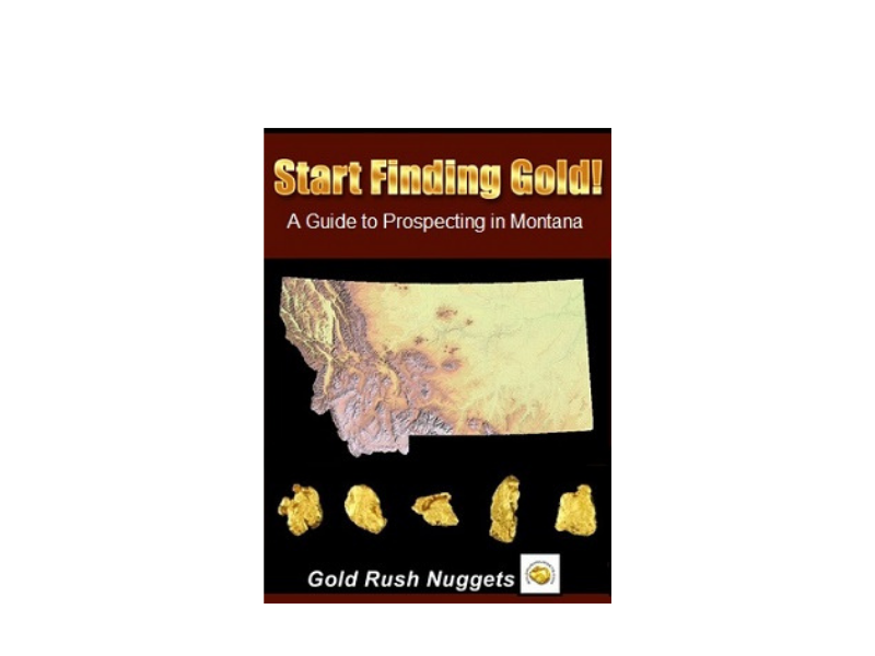 Gold in Montana Prospecting Guide Book